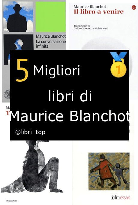 Migliori libri di Maurice Blanchot
