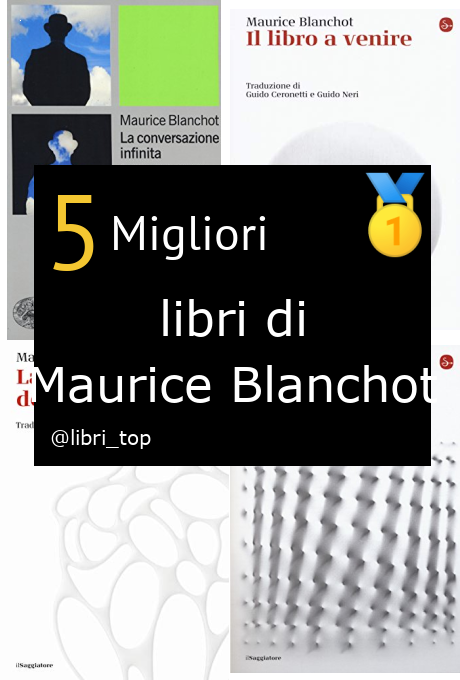 Migliori libri di Maurice Blanchot