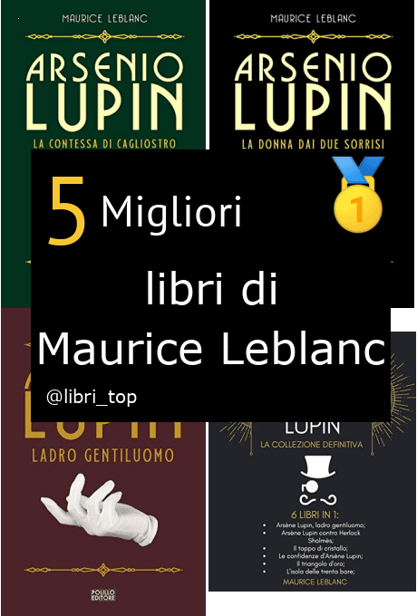 Migliori libri di Maurice Leblanc