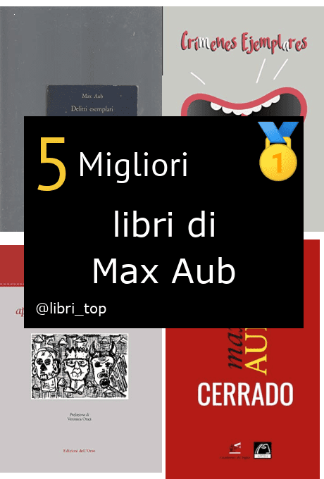 Migliori libri di Max Aub