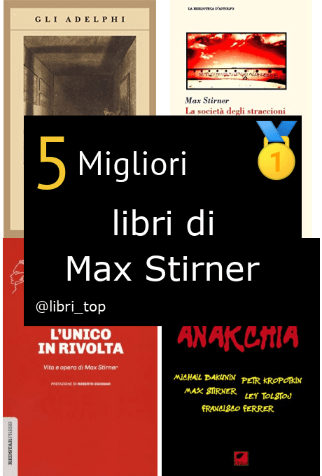 Migliori libri di Max Stirner