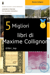 Migliori libri di Maxime Collignon