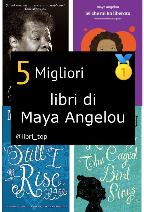 Migliori libri di Maya Angelou