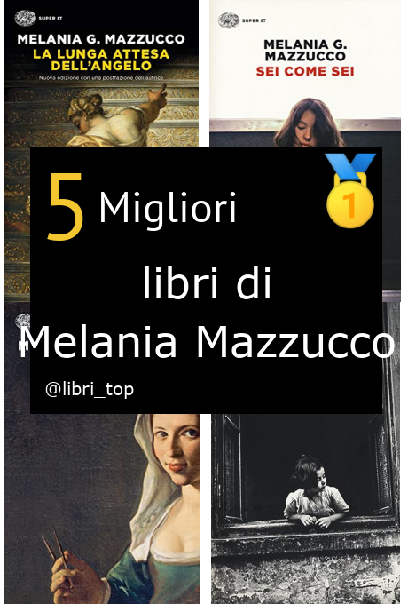 Migliori libri di Melania Mazzucco