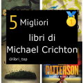 Migliori libri di Michael Crichton