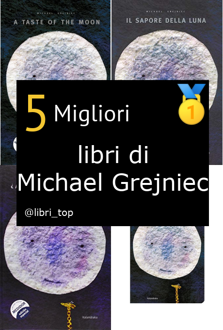 Migliori libri di Michael Grejniec