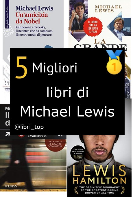 Migliori libri di Michael Lewis