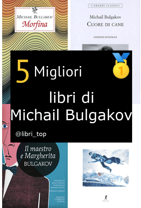 Migliori libri di Michail Bulgakov