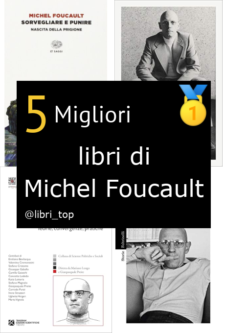 Migliori libri di Michel Foucault