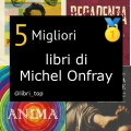 Migliori libri di Michel Onfray