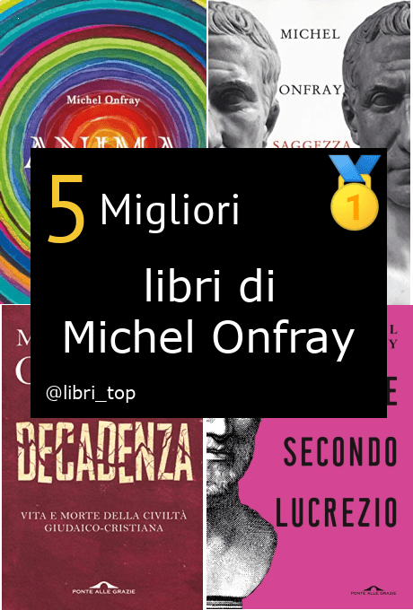 Migliori libri di Michel Onfray