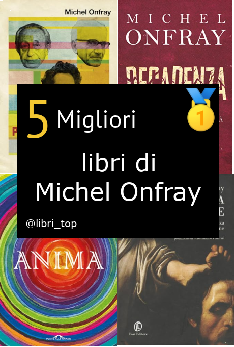 Migliori libri di Michel Onfray