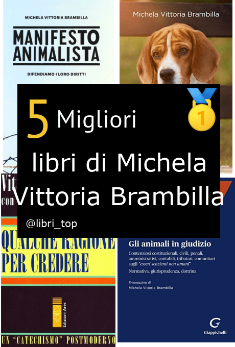 Migliori libri di Michela Vittoria Brambilla