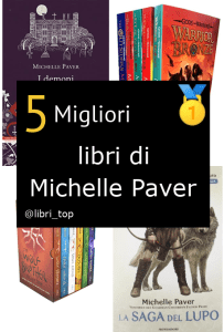 Migliori libri di Michelle Paver