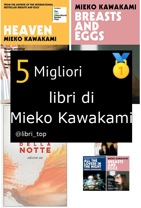 Migliori libri di Mieko Kawakami