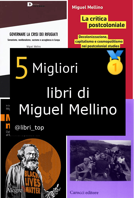 Migliori libri di Miguel Mellino