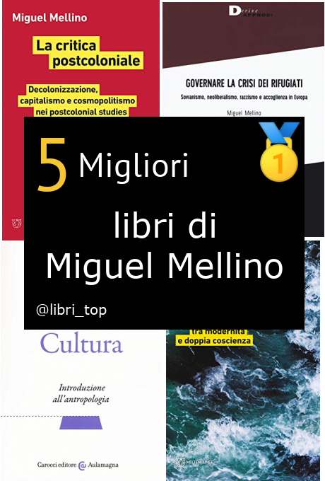 Migliori libri di Miguel Mellino