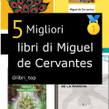 Migliori libri di Miguel de Cervantes