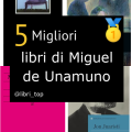 Migliori libri di Miguel de Unamuno