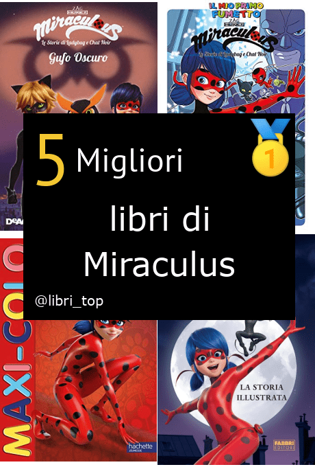 Migliori libri di Miraculus