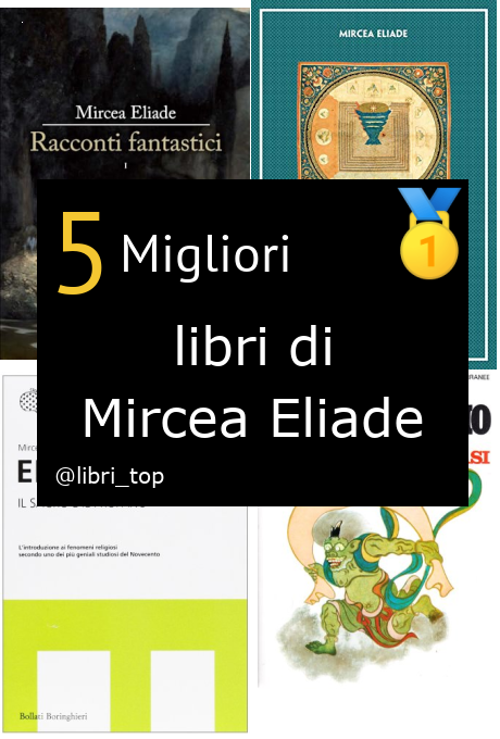 Migliori libri di Mircea Eliade