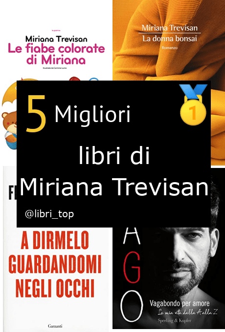 Migliori libri di Miriana Trevisan