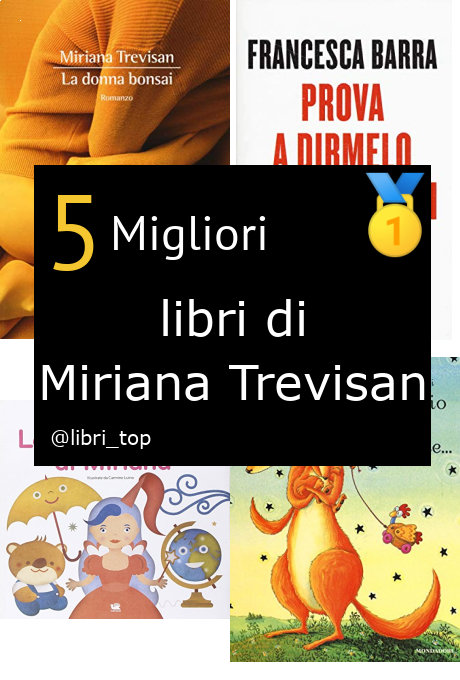 Migliori libri di Miriana Trevisan