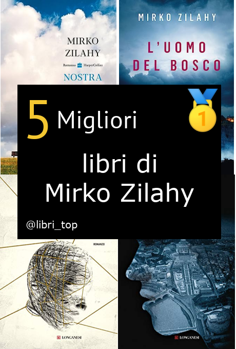 Migliori libri di Mirko Zilahy