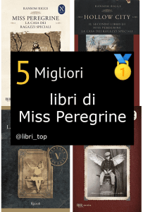 Migliori libri di Miss Peregrine