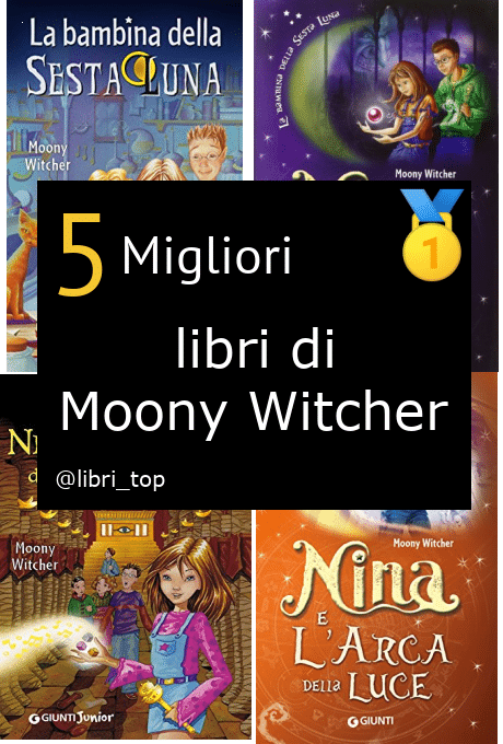 Migliori libri di Moony Witcher