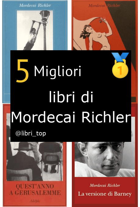 Migliori libri di Mordecai Richler