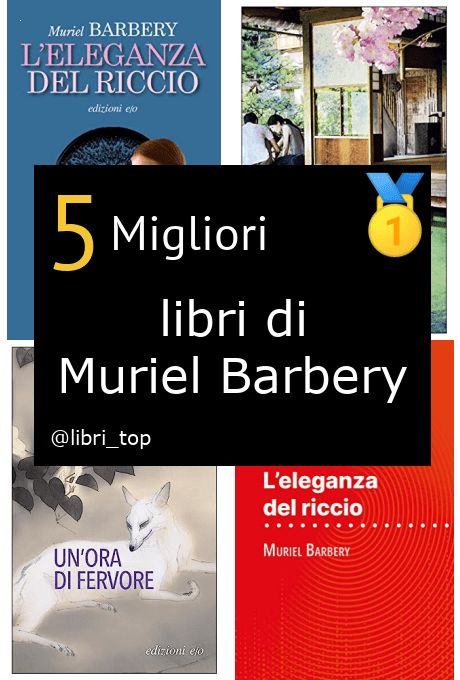 Migliori libri di Muriel Barbery