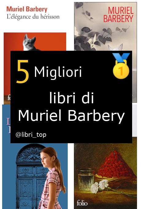 Migliori libri di Muriel Barbery