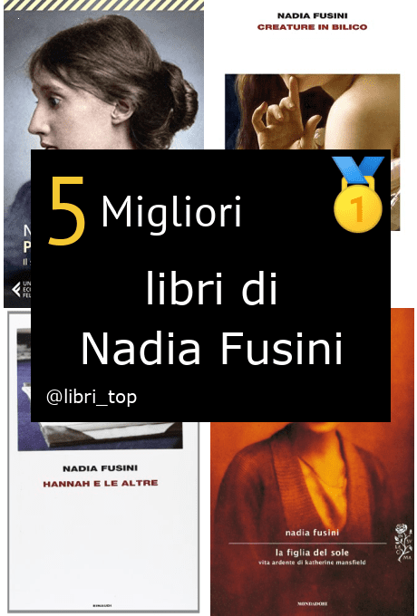 Migliori libri di Nadia Fusini