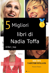 Migliori libri di Nadia Toffa