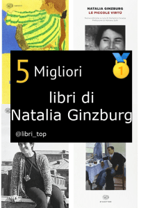 Migliori libri di Natalia Ginzburg