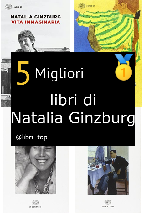 Migliori libri di Natalia Ginzburg