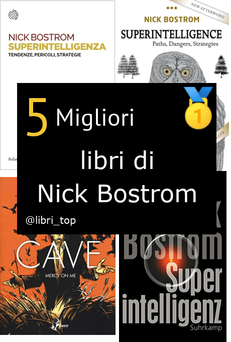 Migliori libri di Nick Bostrom