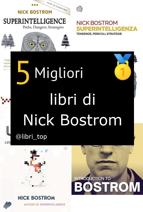 Migliori libri di Nick Bostrom