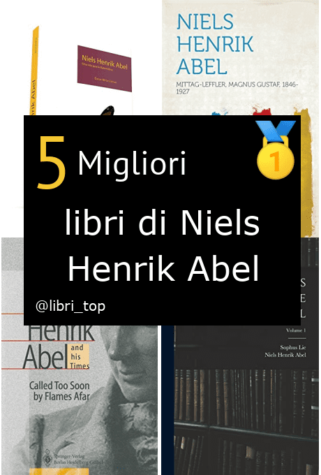 Migliori libri di Niels Henrik Abel
