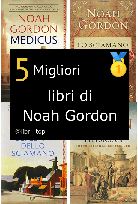 Migliori libri di Noah Gordon