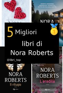 Migliori libri di Nora Roberts
