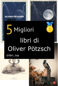 Migliori libri di Oliver Pötzsch