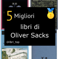 Migliori libri di Oliver Sacks