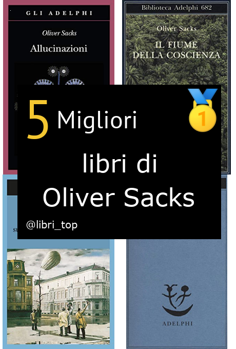 Migliori libri di Oliver Sacks