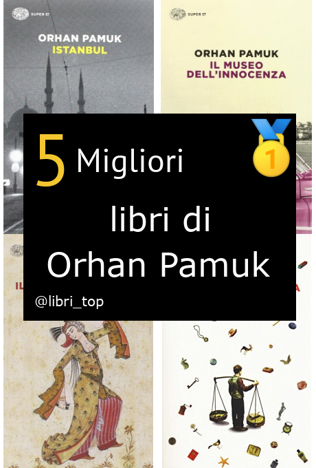 Migliori libri di Orhan Pamuk