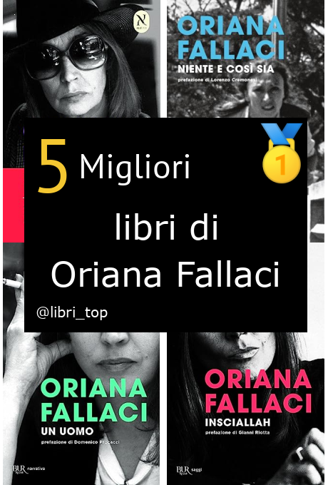 Migliori libri di Oriana Fallaci