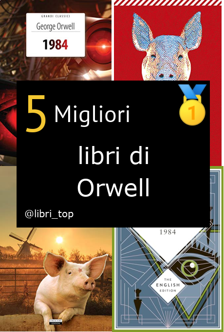 Migliori libri di Orwell