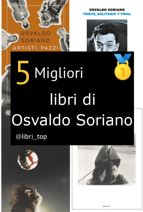 Migliori libri di Osvaldo Soriano