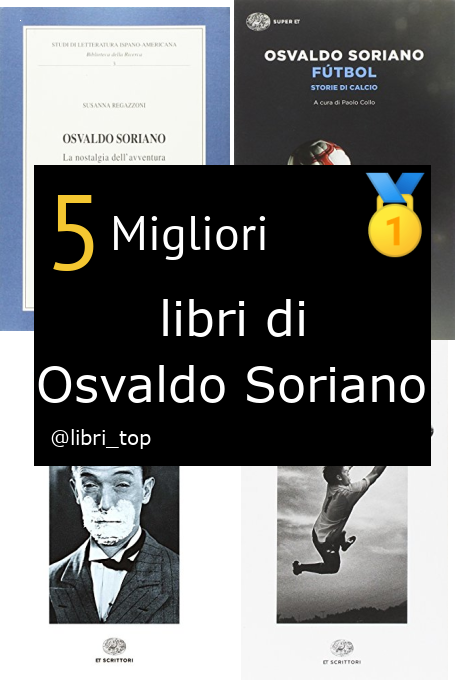 Migliori libri di Osvaldo Soriano